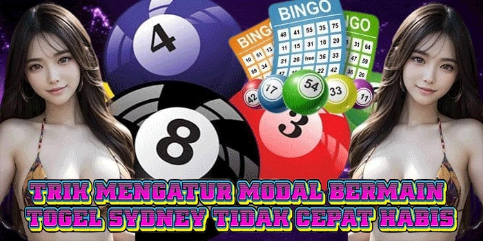 Trik Mengatur Modal Bermain Togel Sydney Tidak Cepat Habis