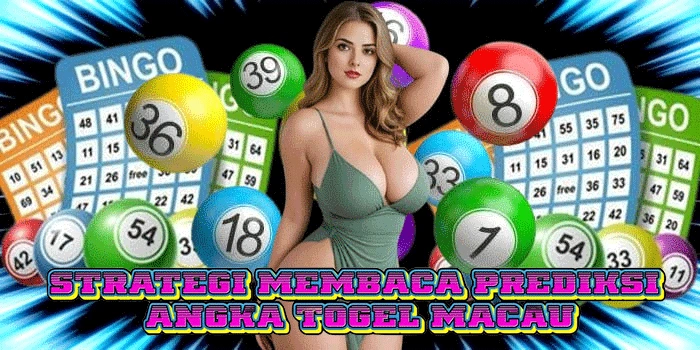 Strategi Membaca Prediksi Angka Togel Macau